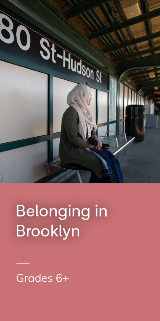 Belonging in Brooklyn, grades 6 and up