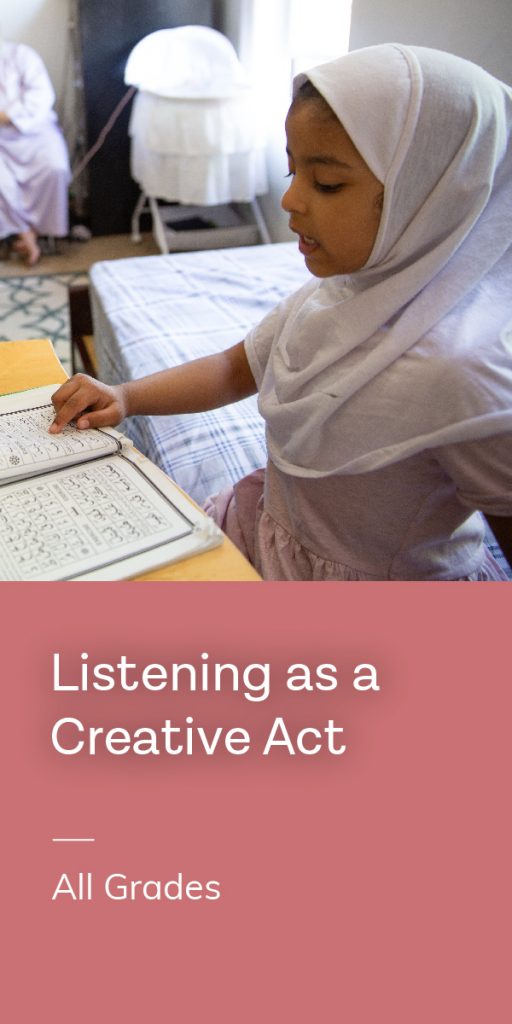 Listening as a Creative Act, all grades.